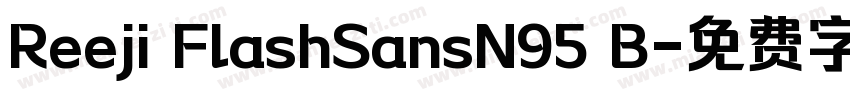 Reeji FlashSansN95 B字体转换